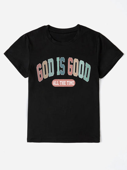 She Wears Glory™ “God Is Good All The Time” Round Neck T-Shirt - She Wears Glory Beverly Hills